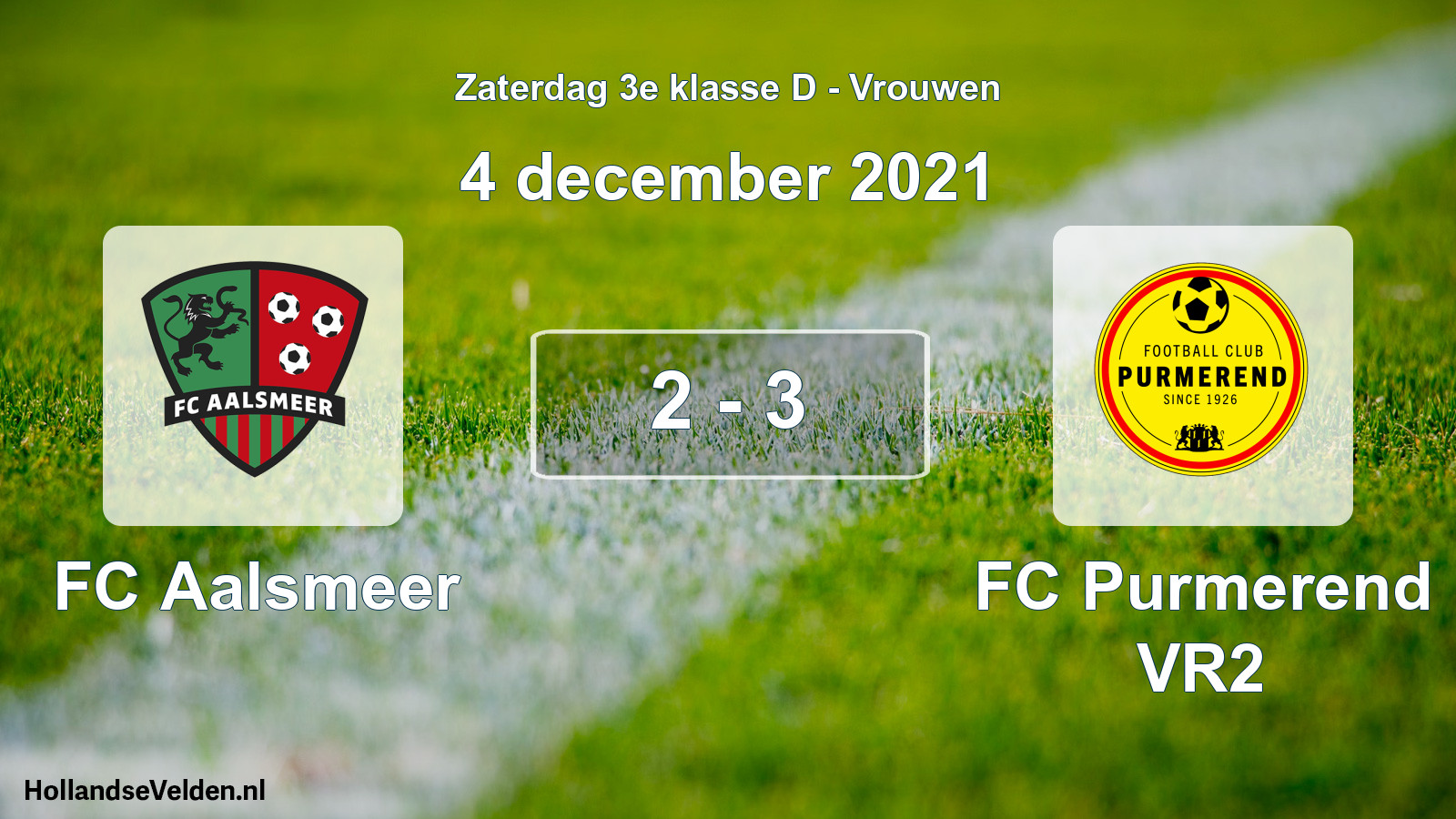 Total number of matches played: FC Aalsmeer - FC Purmerend VR2 2 - 3 (4 December 2021)