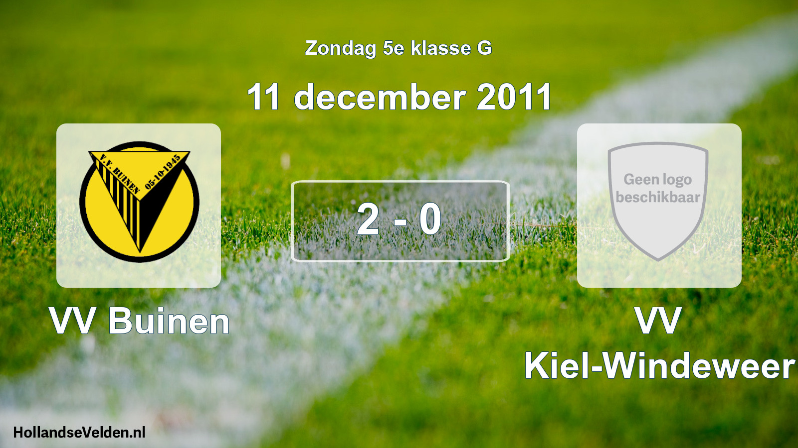 Total number of matches played: VV Buinen - VV Kiel-Windeweer 2 - 0 (11 December 2011)