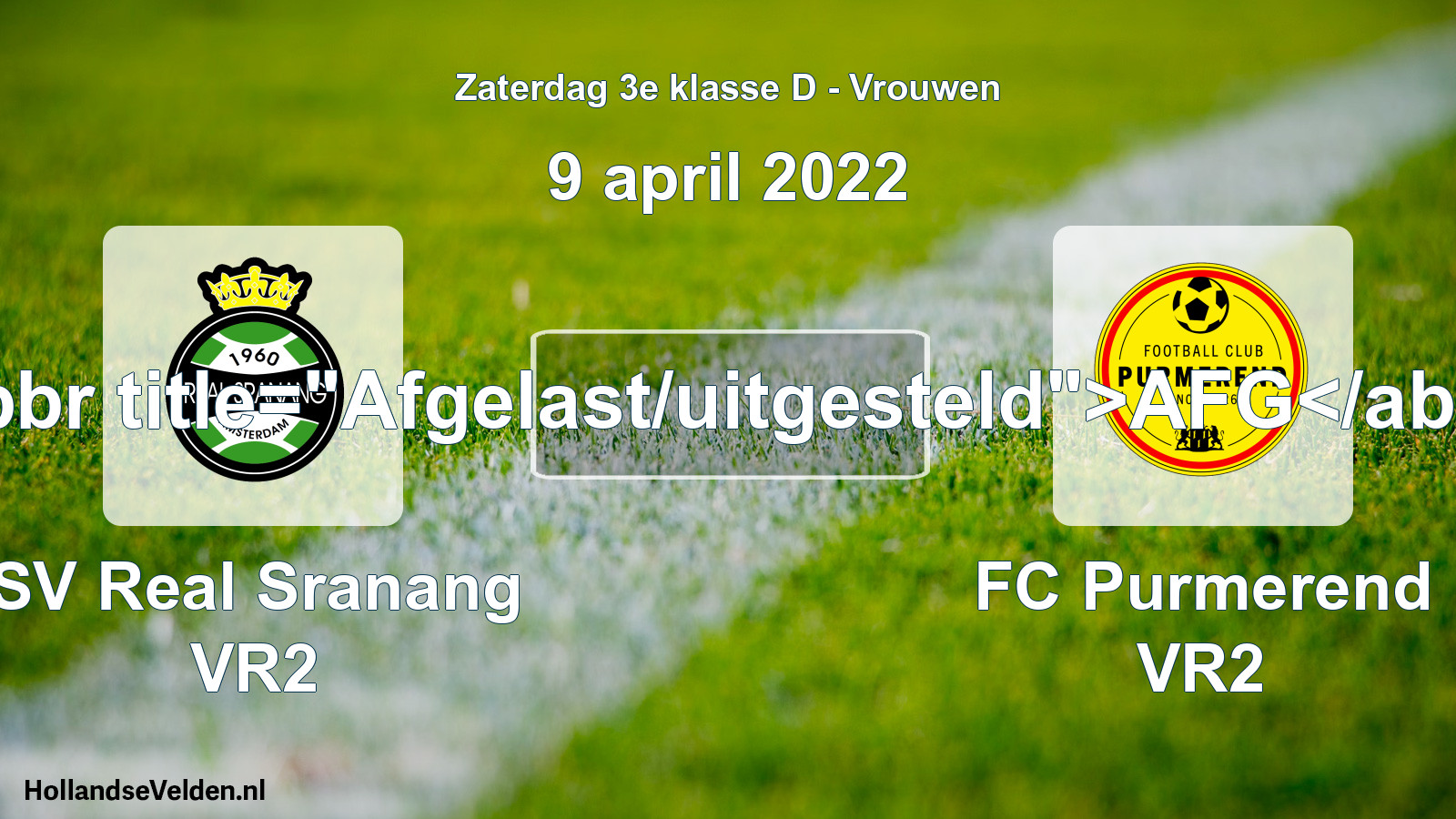 Scheduled Match: SV Real Sranang VR2 - FC Purmerend VR2 (9 April 2022)