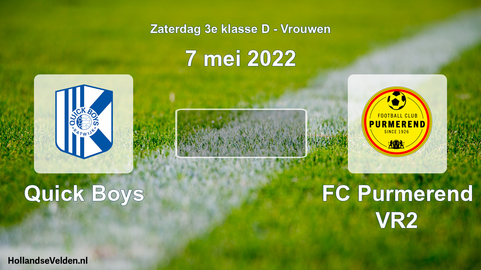 Scheduled Match: Quick Boys - FC Purmerend VR2 (7 May 2022)