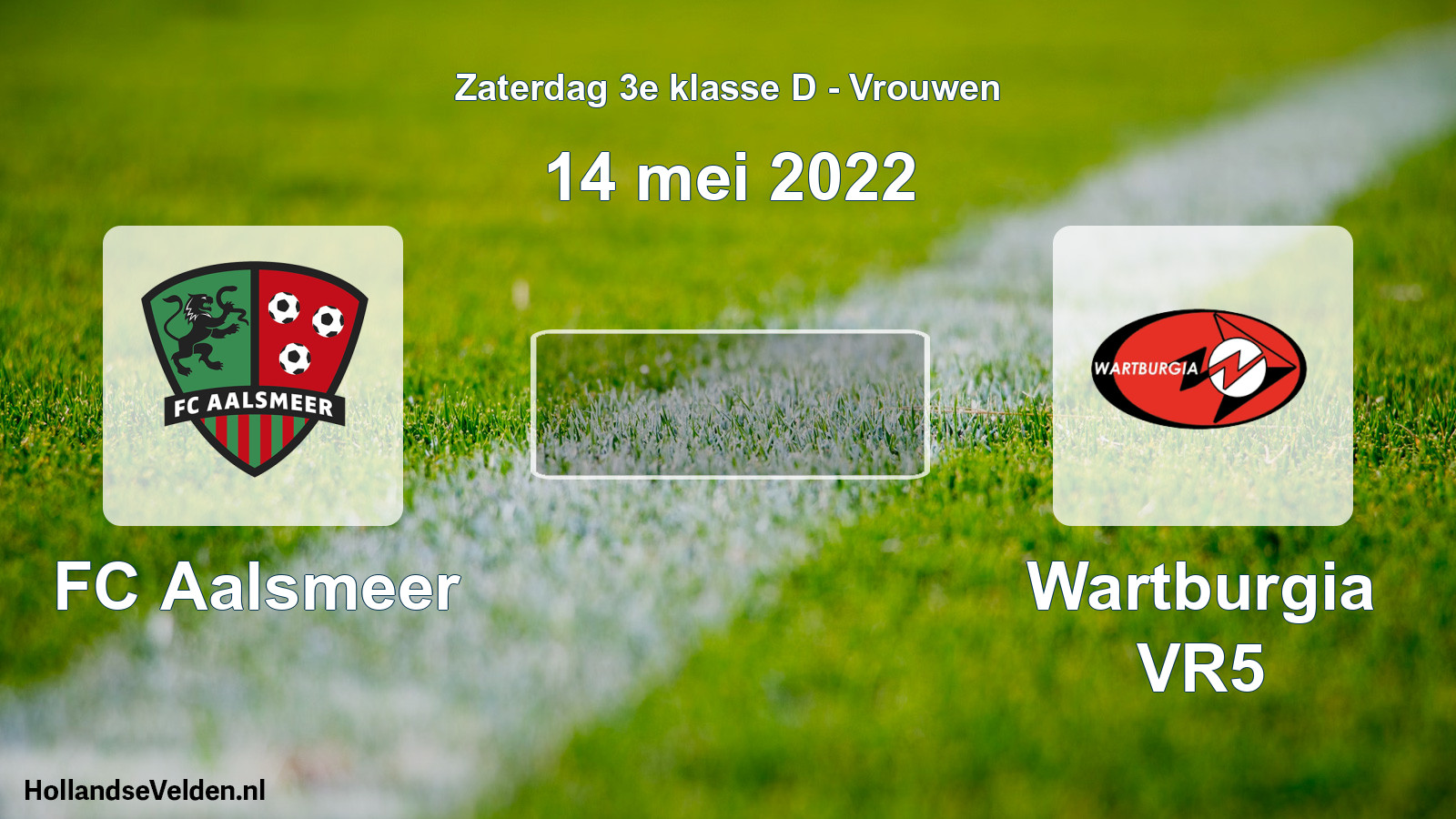 Scheduled Match: FC Aalsmeer - Wartburgia VR5 (14 May 2022)