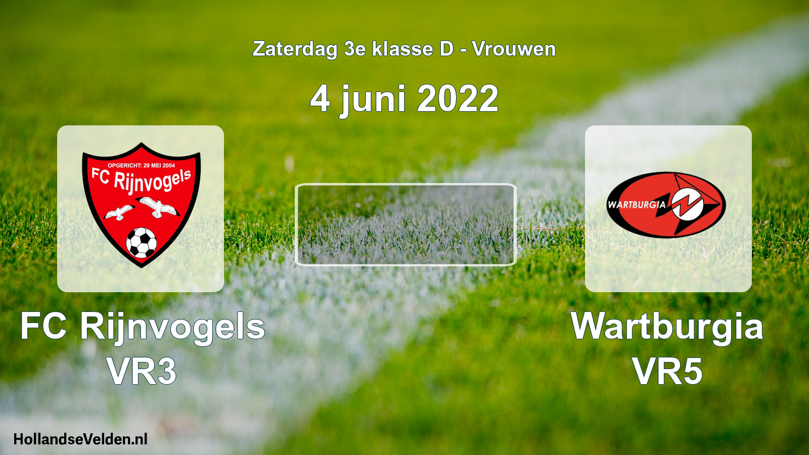 Scheduled Match: FC Rijnvogels VR3 - Wartburgia VR5 (4 June 2022)