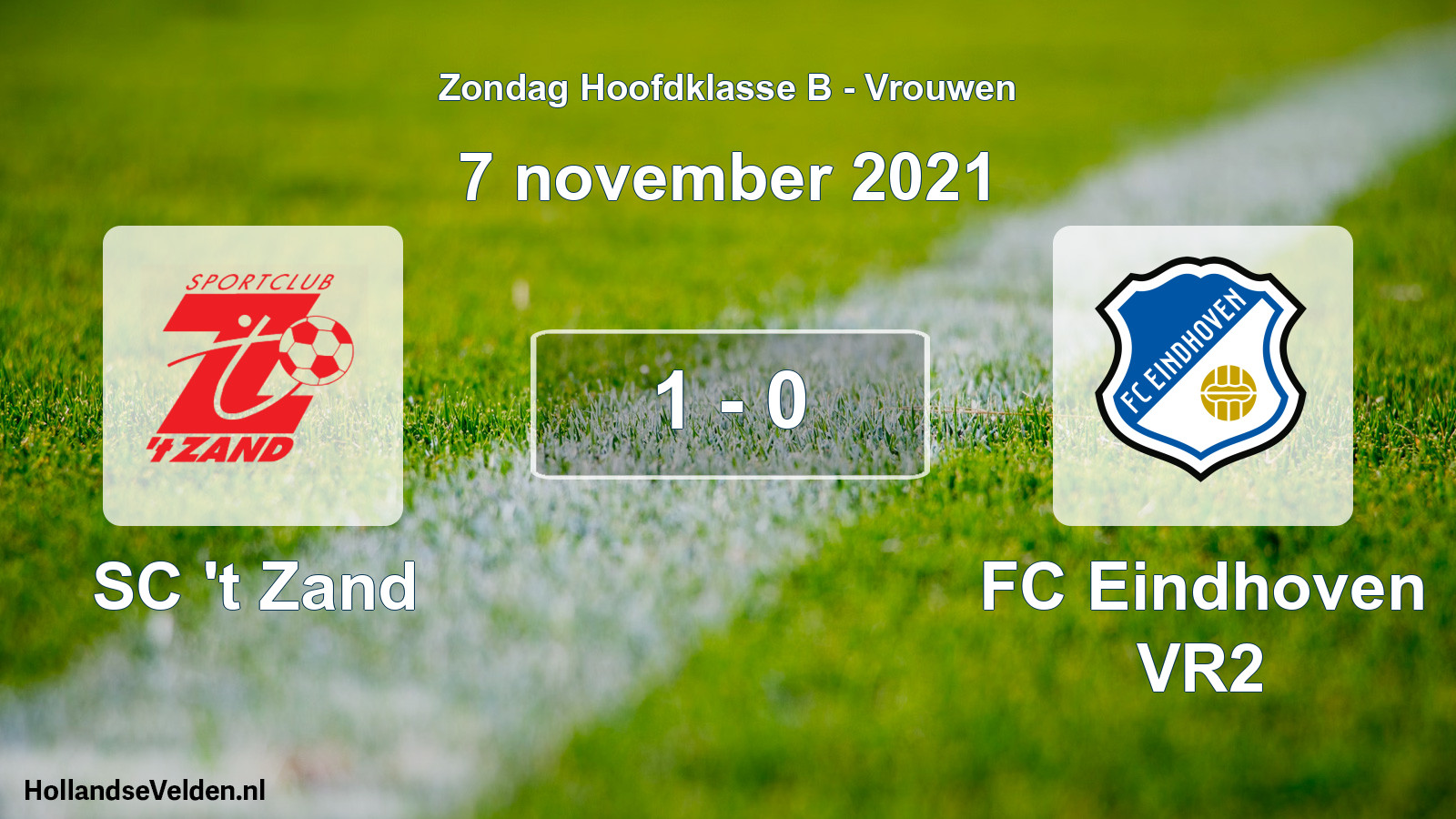 Total number of matches played: SC 't Zand - FC Eindhoven VR2 1 - 0 (7 November 2021)