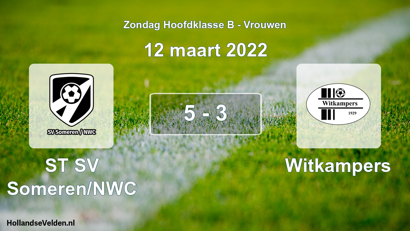 Total number of matches played: ST SV Someren/NWC - Witkampers 5 - 3 (12 March 2022)