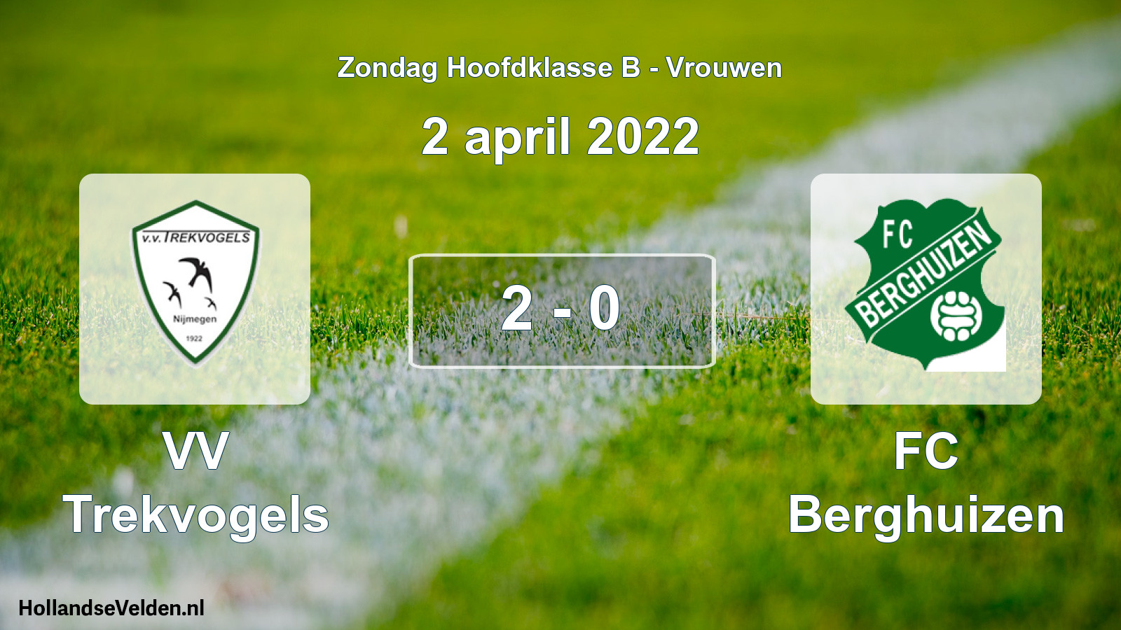 Total number of matches played: VV Trekvogels - FC Berghuizen 2 - 0 (2 April 2022)