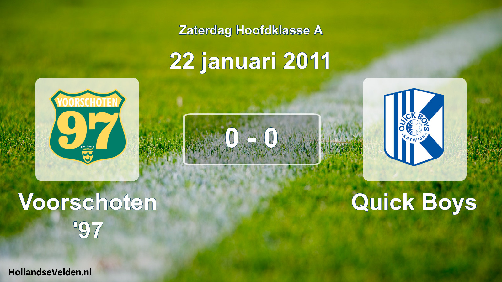 Total number of matches played: Voorschoten '97 - Quick Boys 0 - 0 (22 January 2011)