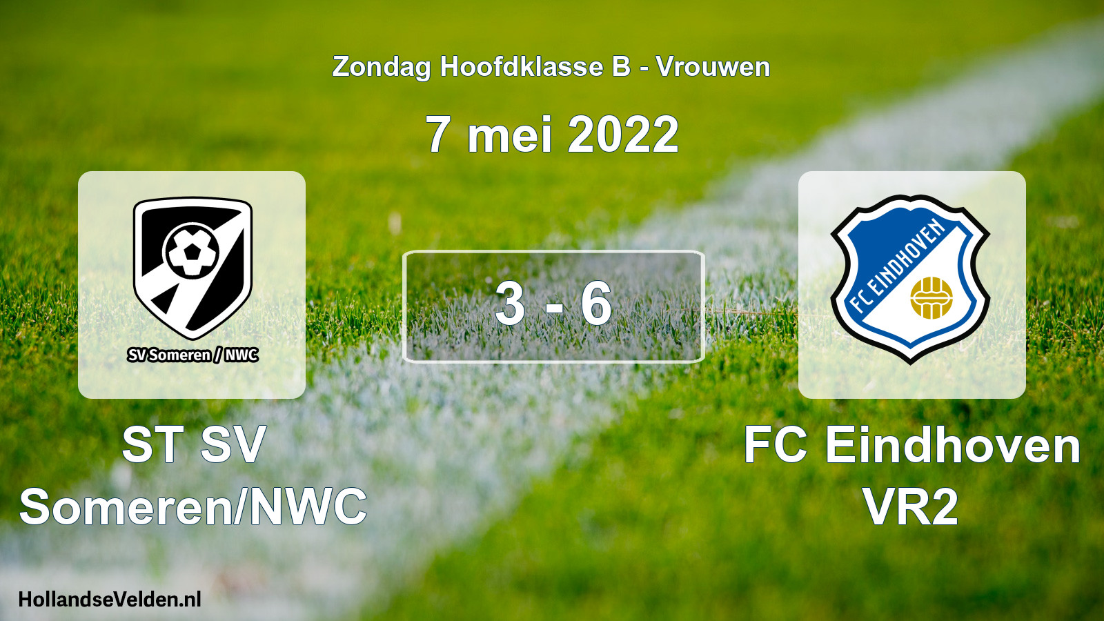 Total number of matches played: ST SV Someren/NWC - FC Eindhoven VR2 3 - 6 (7 May 2022)