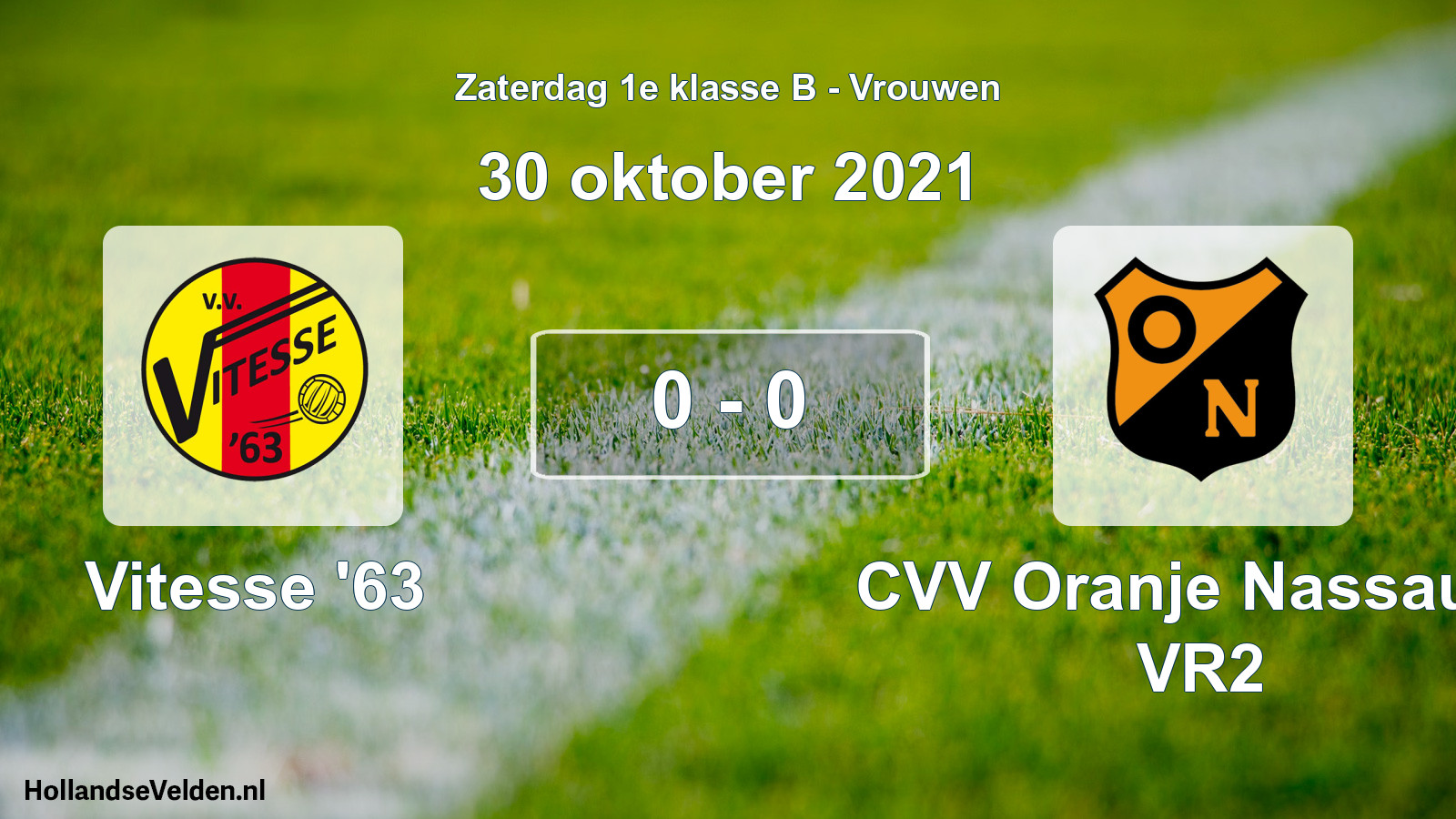 Total number of matches played: Vitesse '63 - CVV Oranje Nassau G VR2 0 - 0 (30 October 2021)
