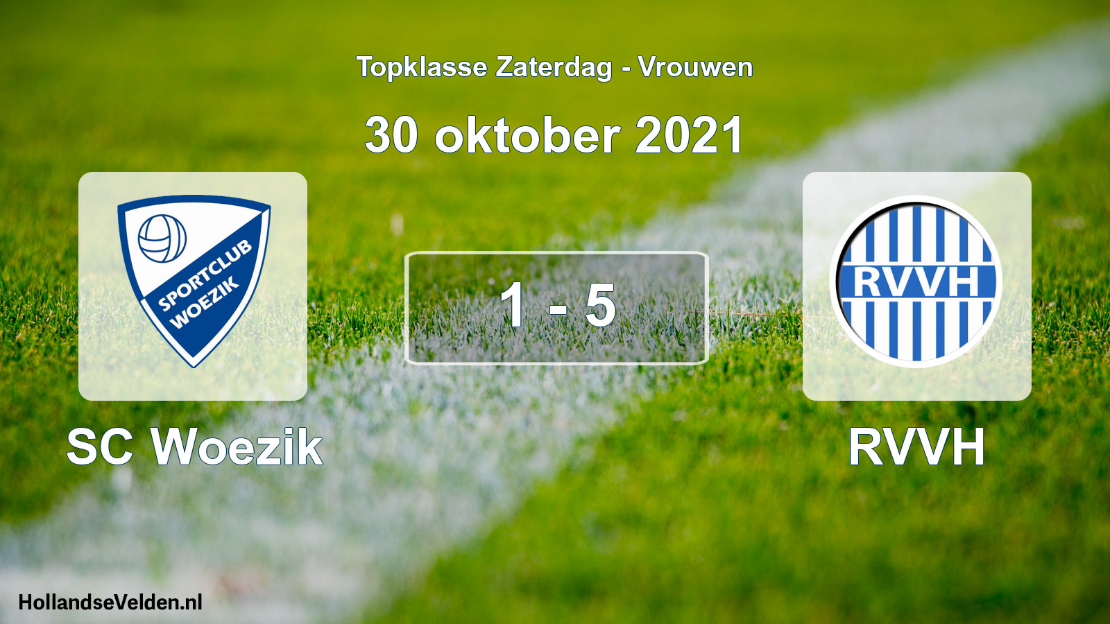 Total number of matches played: SC Woezik - RVVH 1 - 5 (30 October 2021)