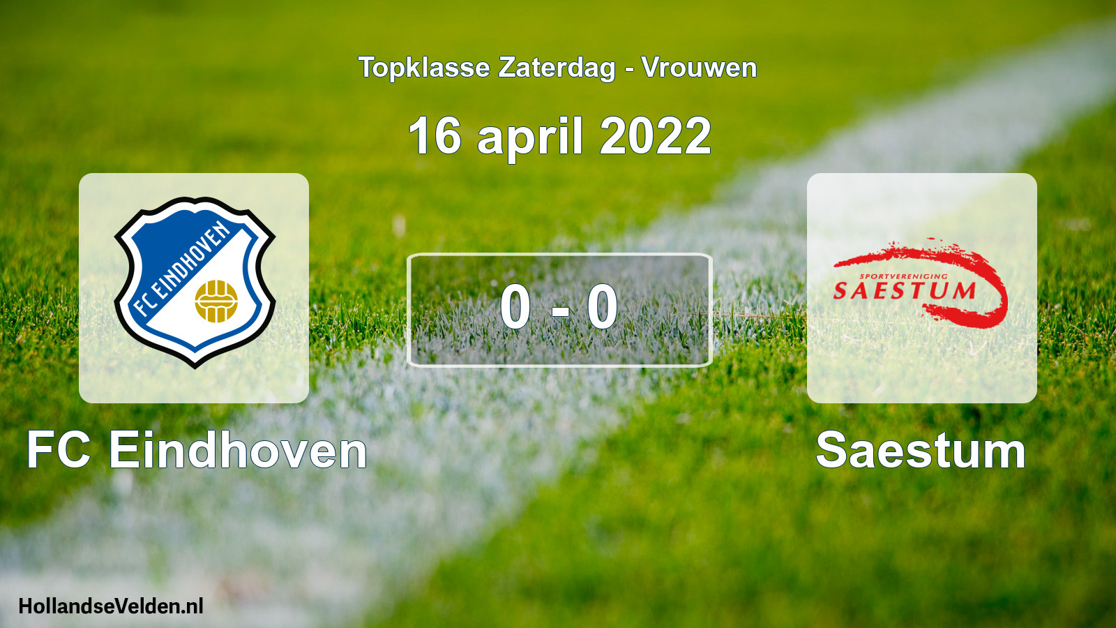 Total number of matches played: FC Eindhoven - Saestum 0 - 0 (16 April 2022)