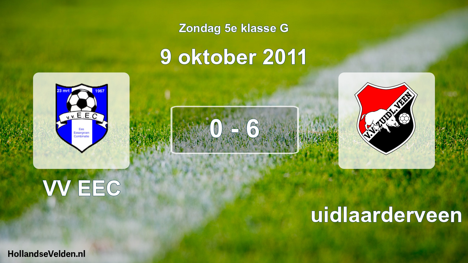 Total number of matches played: VV EEC - Zuidlaarderveen 0 - 6 (9 October 2011)