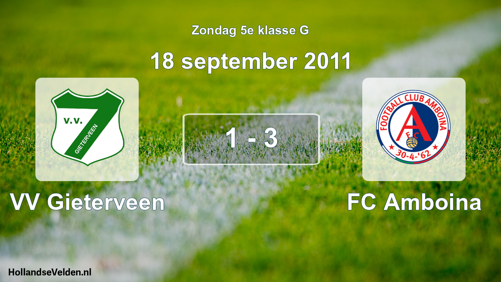 Total number of matches played: VV Gieterveen - FC Amboina 1 - 3 (18 September 2011)