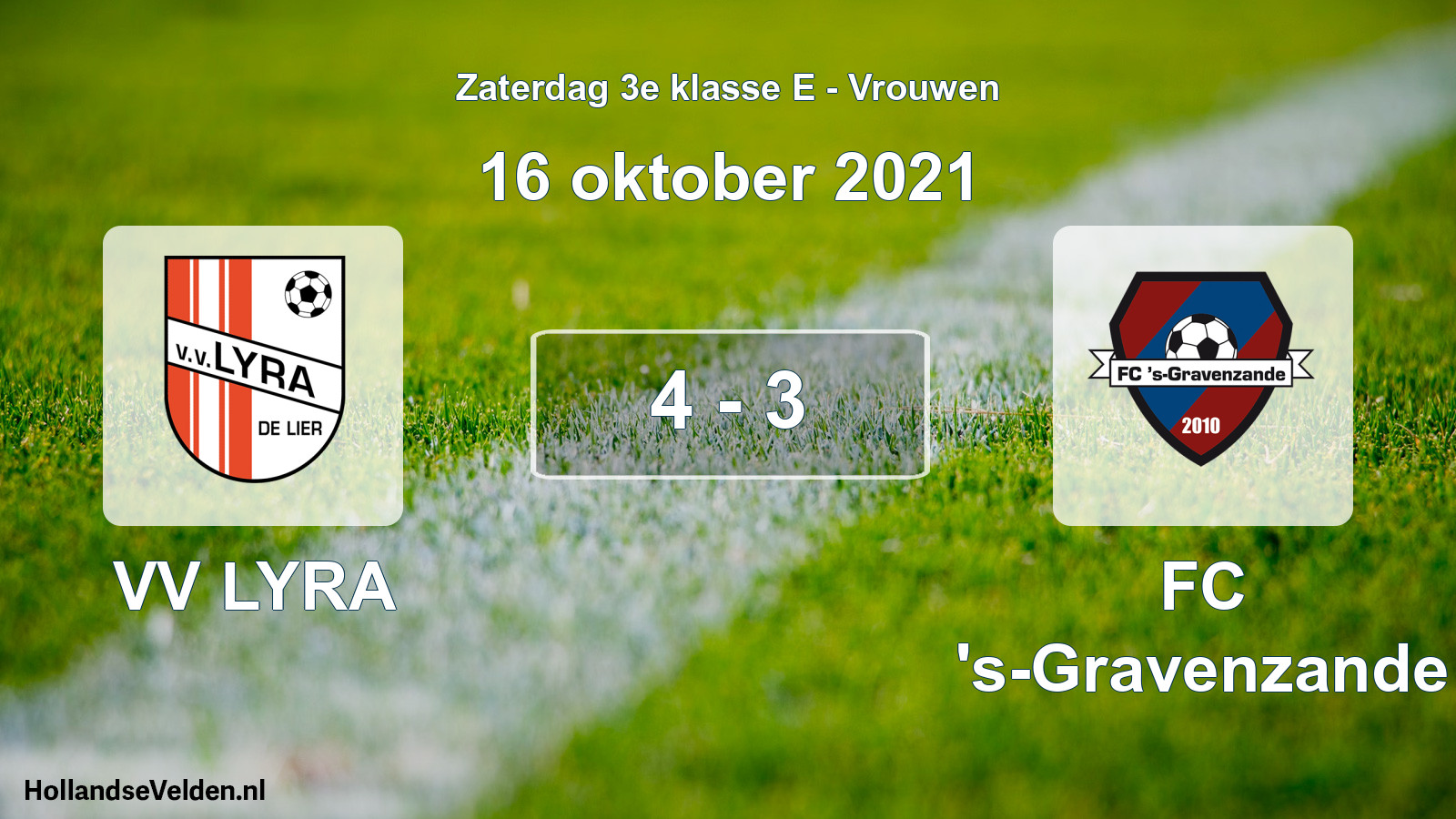 Total number of matches played: VV LYRA - FC 's-Gravenzande 4 - 3 (16 October 2021)