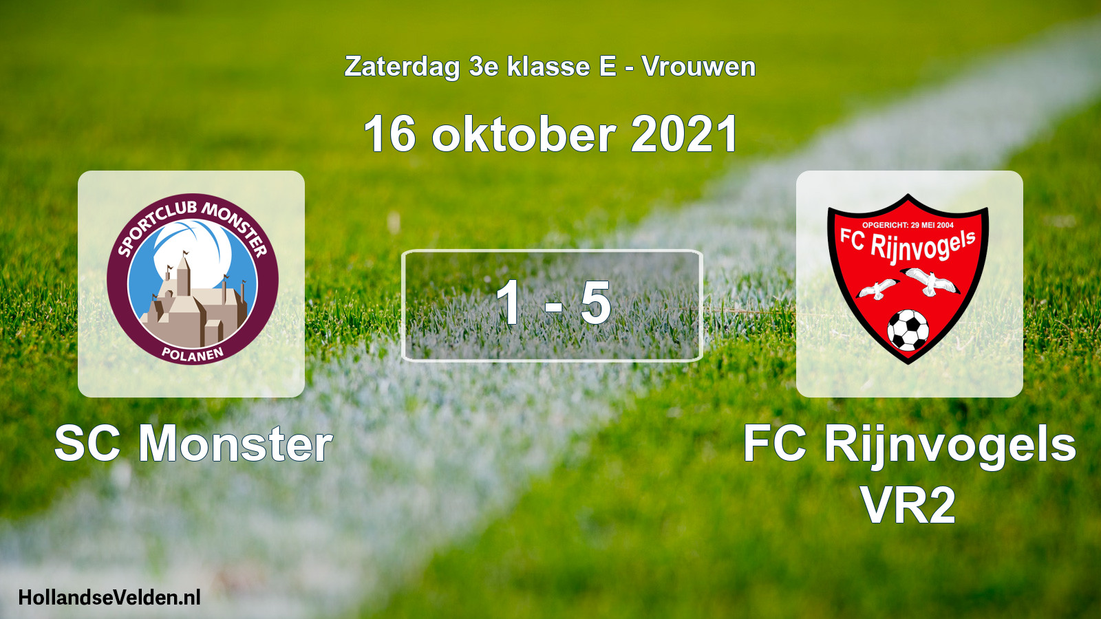 Total number of matches played: SC Monster - FC Rijnvogels VR2 1 - 5 (16 October 2021)