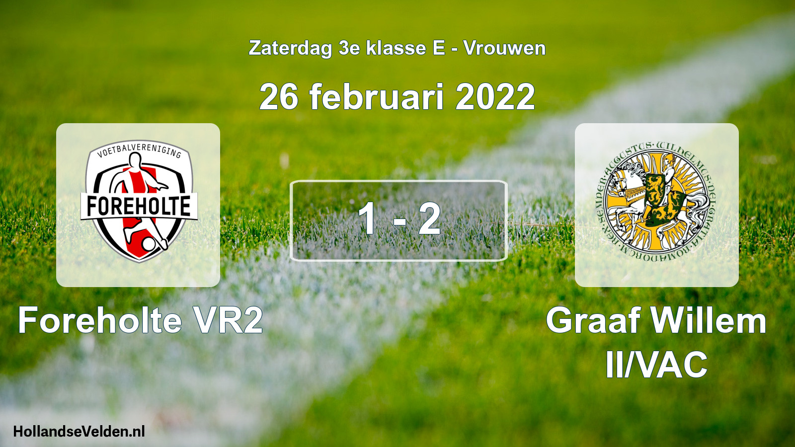 Total number of matches played: Foreholte VR2 - Graaf Willem II/VAC 1 - 2 (26 February 2022)
