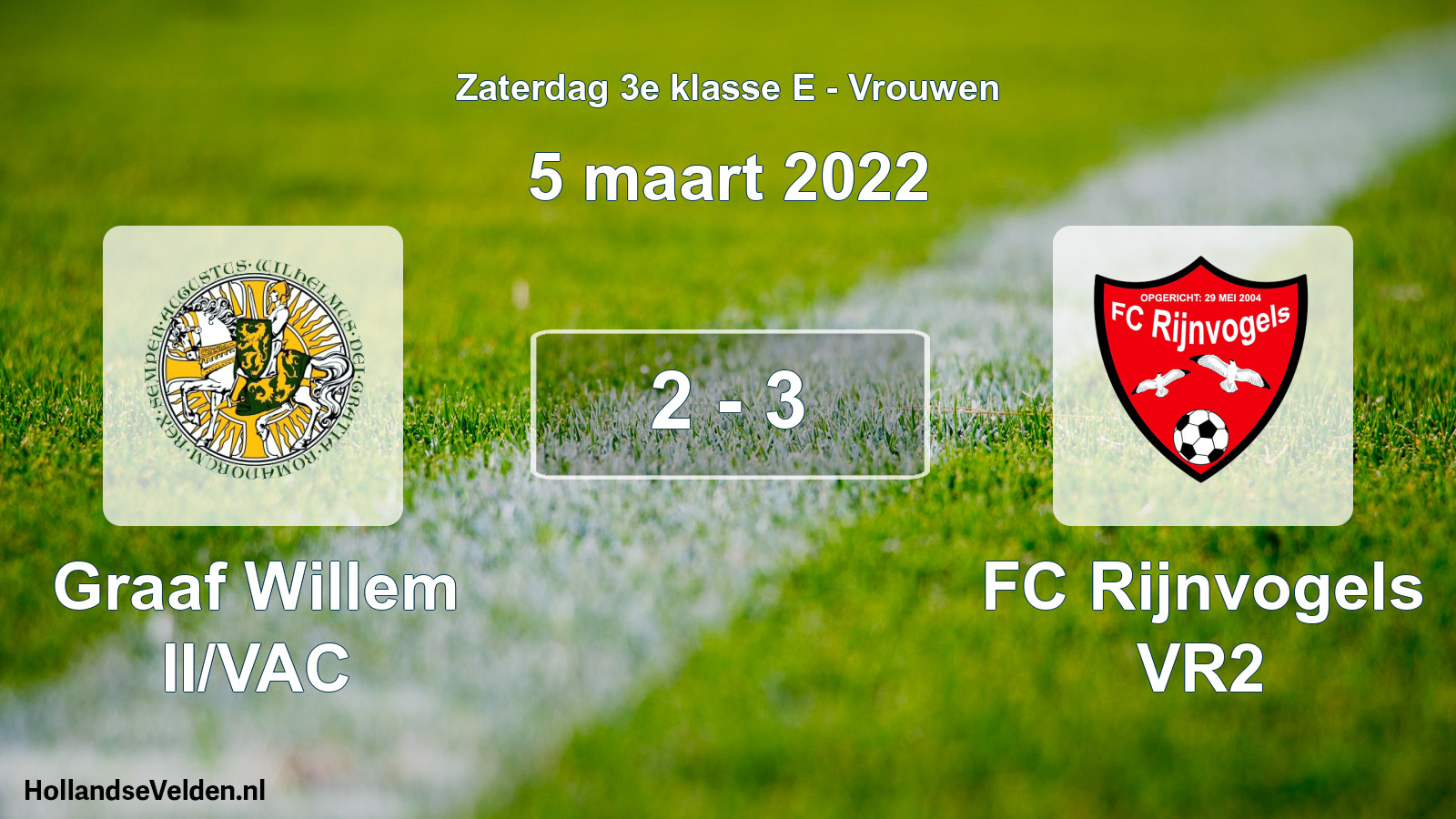 Total number of matches played: Graaf Willem II/VAC - FC Rijnvogels VR2 2 - 3 (5 March 2022)