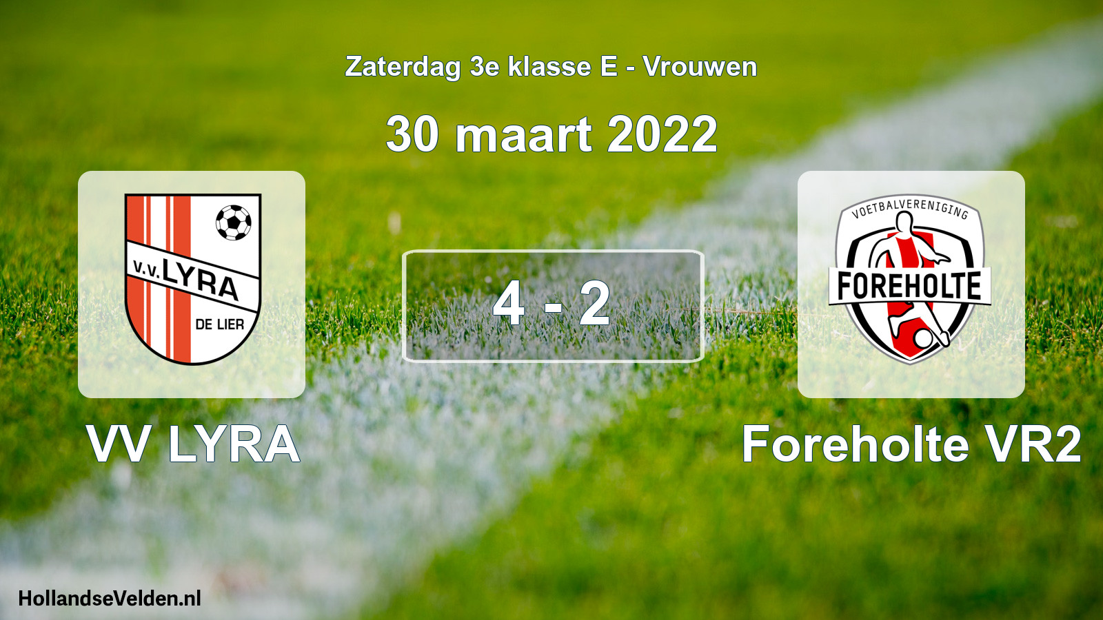 Total number of matches played: VV LYRA - Foreholte VR2 4 - 2 (30 March 2022)