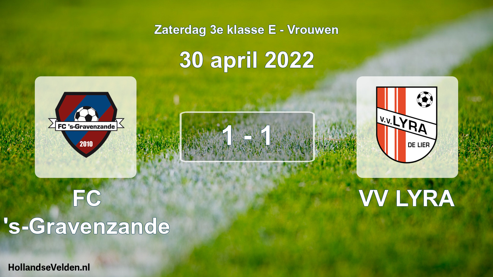 Total number of matches played: FC 's-Gravenzande - VV LYRA 1 - 1 (30 April 2022)