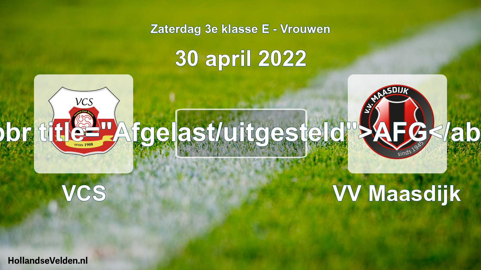 Scheduled Match: VCS - VV Maasdijk (30 April 2022)