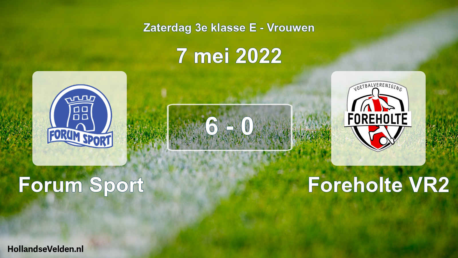 Total number of matches played: Forum Sport - Foreholte VR2 6 - 0 (7 May 2022)