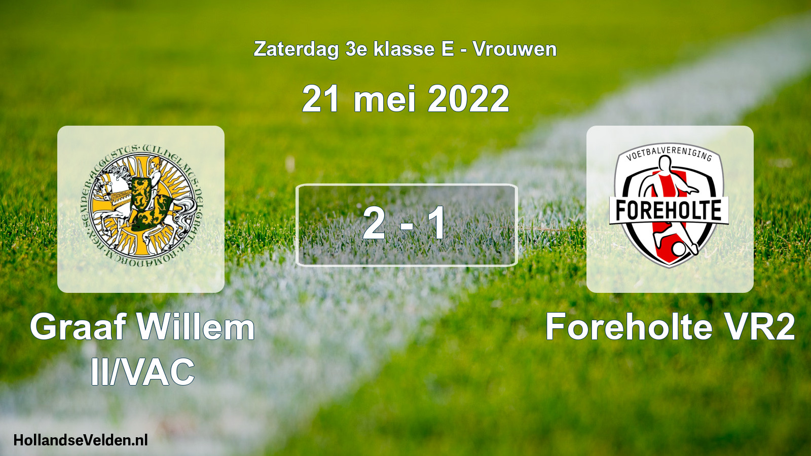 Total number of matches played: Graaf Willem II/VAC - Foreholte VR2 2 - 1 (21 May 2022)