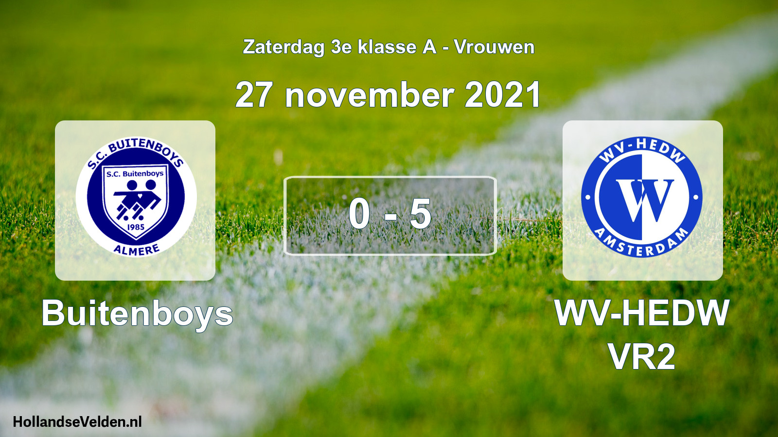 Total number of matches played: Buitenboys - WV-HEDW VR2 0 - 5 (27 November 2021)