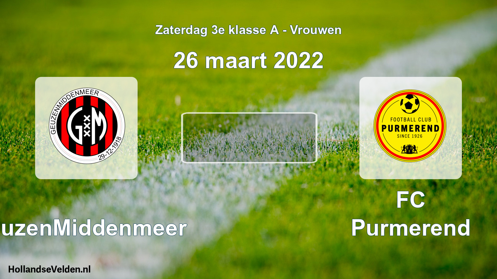 Scheduled Match: GeuzenMiddenmeer - FC Purmerend (26 March 2022)