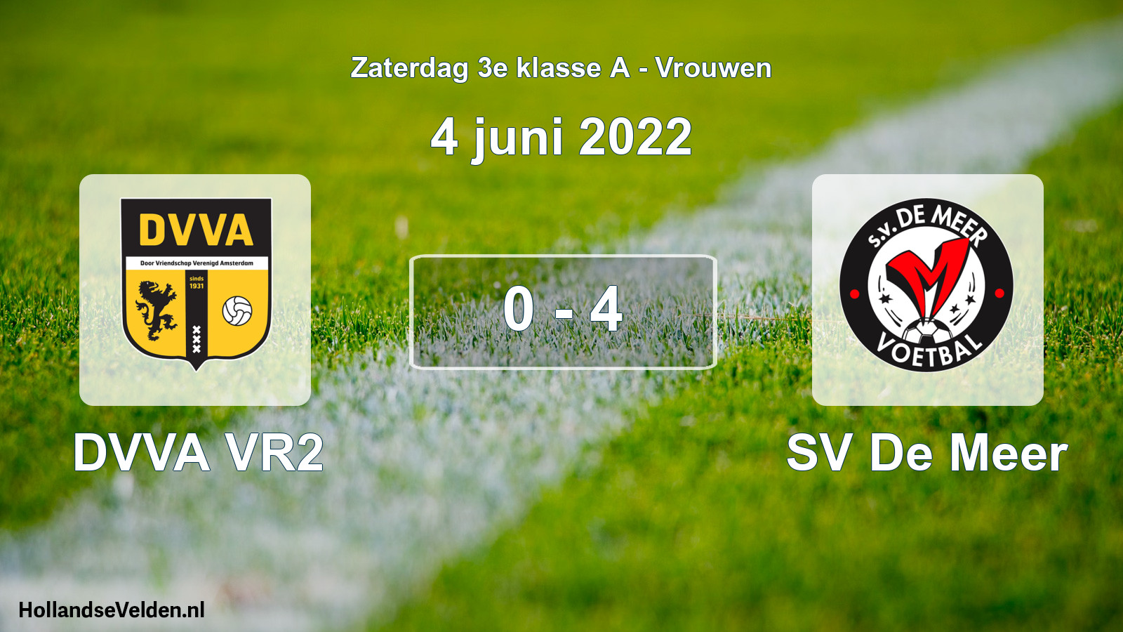 Total number of matches played: DVVA VR2 - SV De Meer 0 - 4 (4 June 2022)