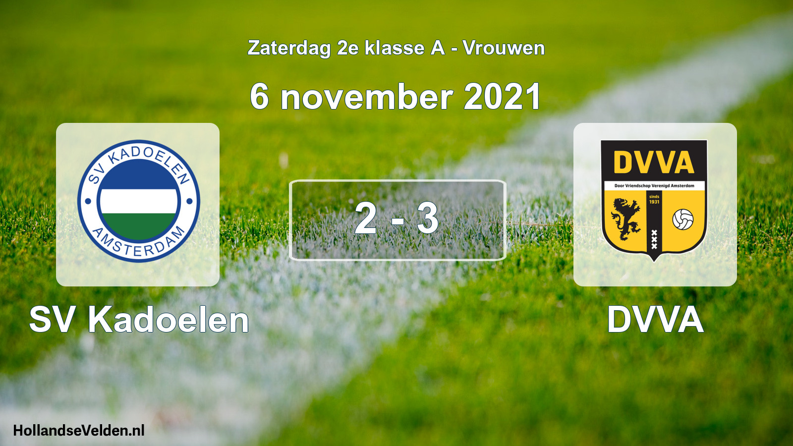 Total number of matches played: SV Kadoelen - DVVA 2 - 3 (6 November 2021)