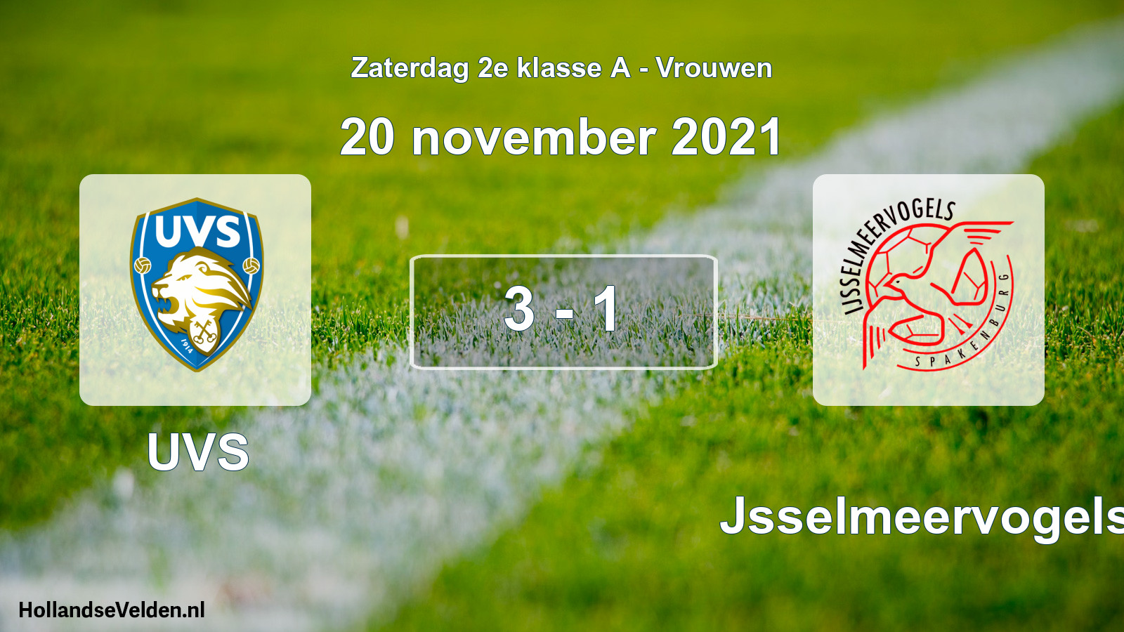 Total number of matches played: UVS - IJsselmeervogels 3 - 1 (20 November 2021)