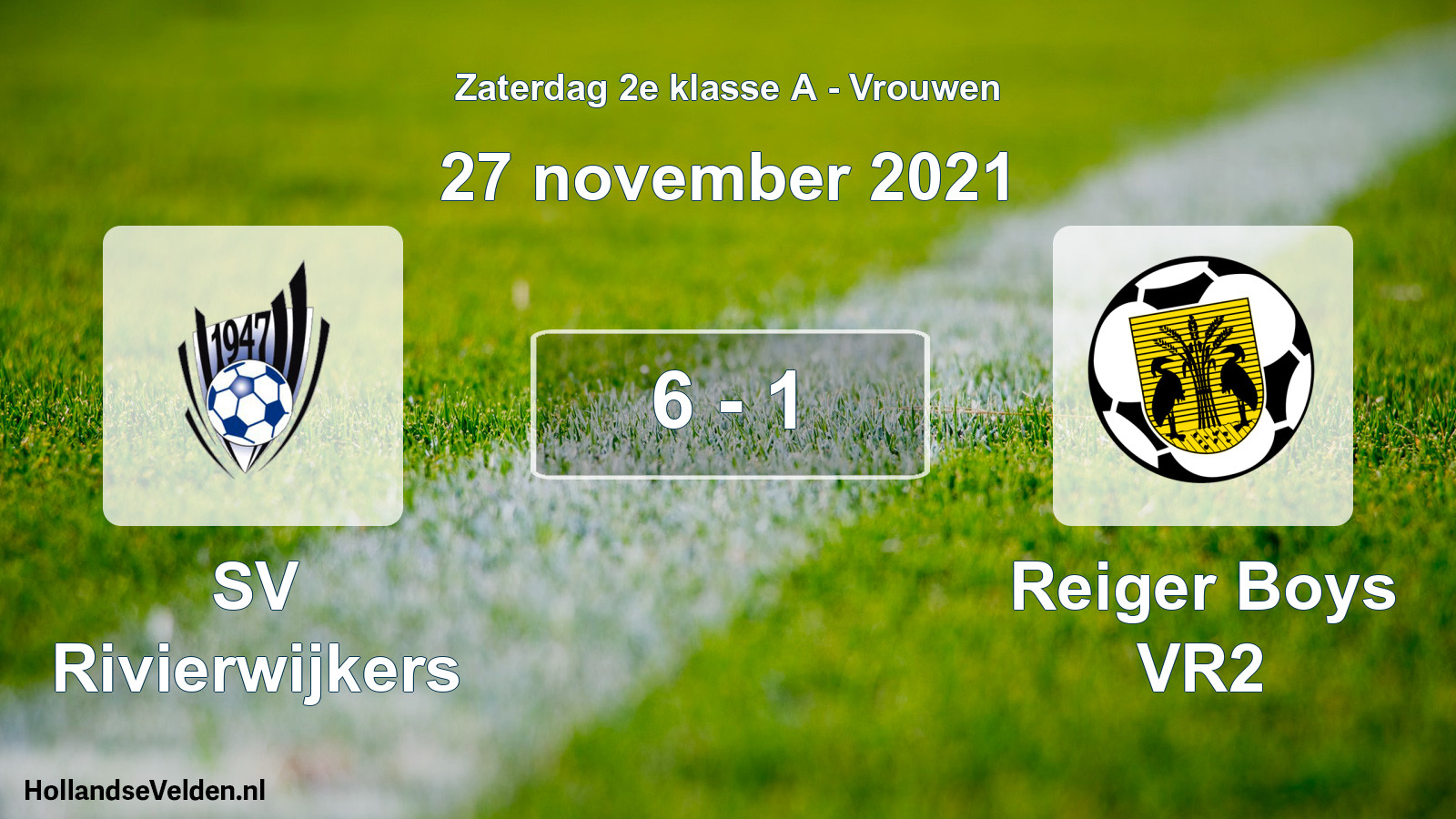 Total number of matches played: SV Rivierwijkers - Reiger Boys VR2 6 - 1 (27 November 2021)