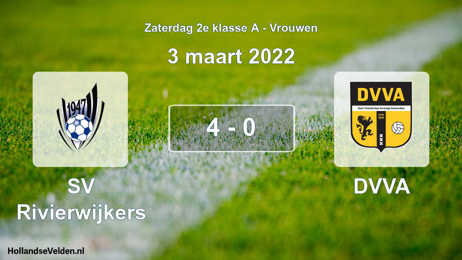 Total number of matches played: SV Rivierwijkers - DVVA 4 - 0 (3 March 2022)