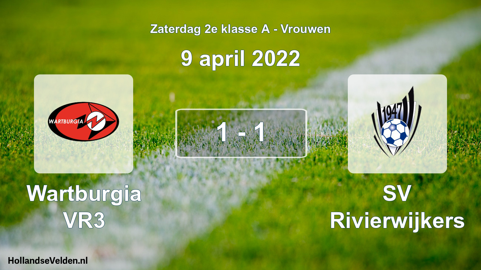 Total number of matches played: Wartburgia VR3 - SV Rivierwijkers 1 - 1 (9 April 2022)