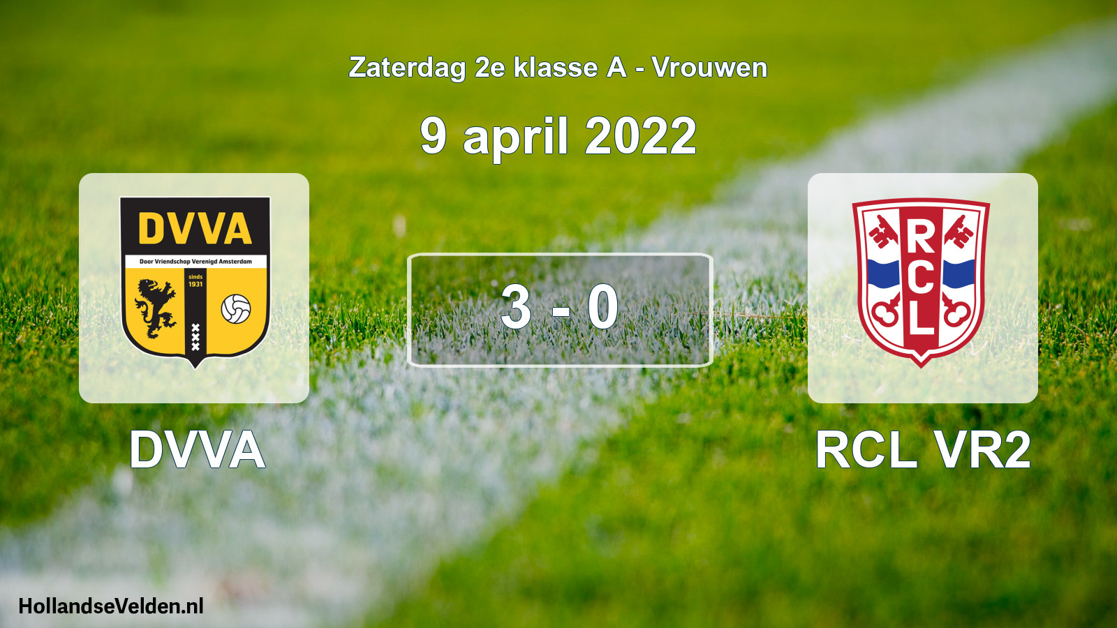 Total number of matches played: DVVA - RCL VR2 3 - 0 (9 April 2022)