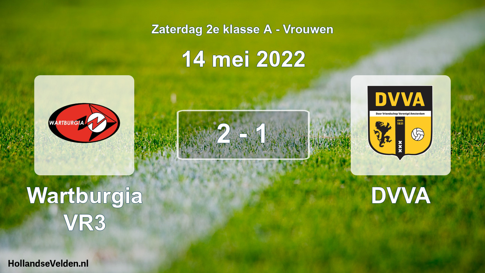 Total number of matches played: Wartburgia VR3 - DVVA 2 - 1 (14 May 2022)