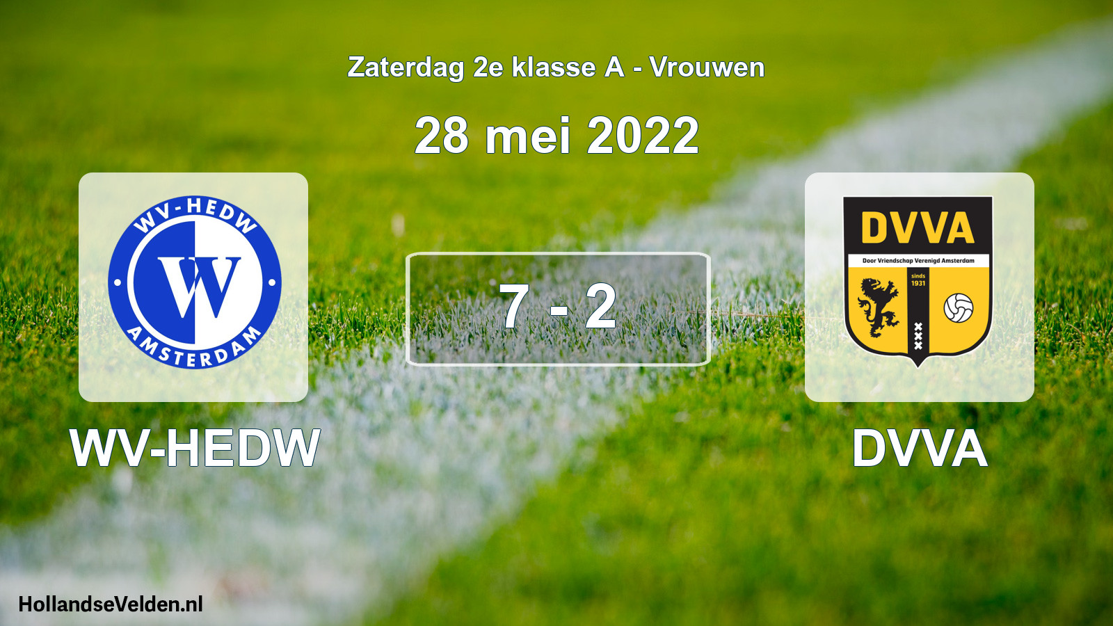 Total number of matches played: WV-HEDW - DVVA 7 - 2 (28 May 2022)