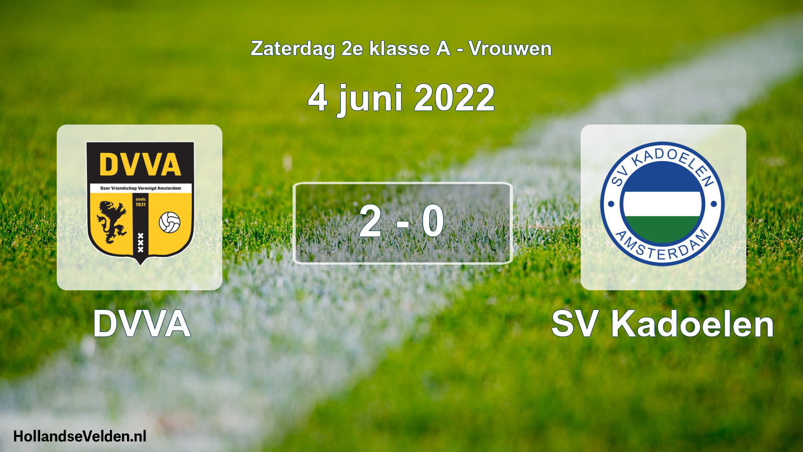 Total number of matches played: DVVA - SV Kadoelen 2 - 0 (4 June 2022)