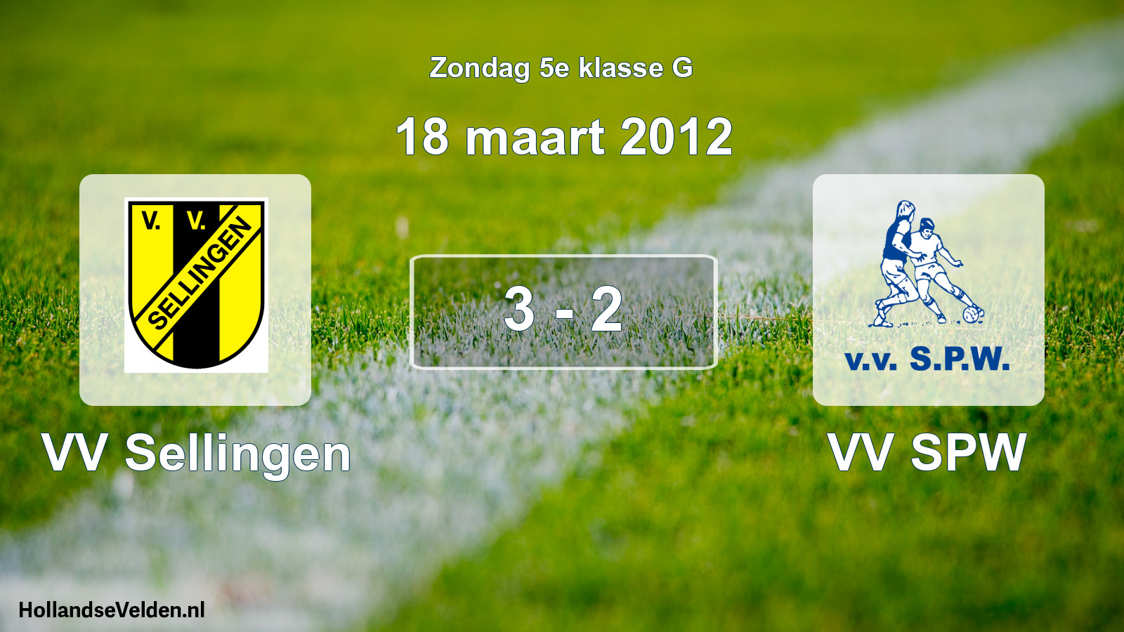 Total number of matches played: VV Sellingen - VV SPW 3 - 2 (18 March 2012)