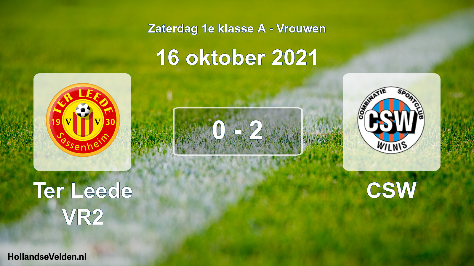 Total number of matches played: Ter Leede VR2 - CSW 0 - 2 (16 October 2021)