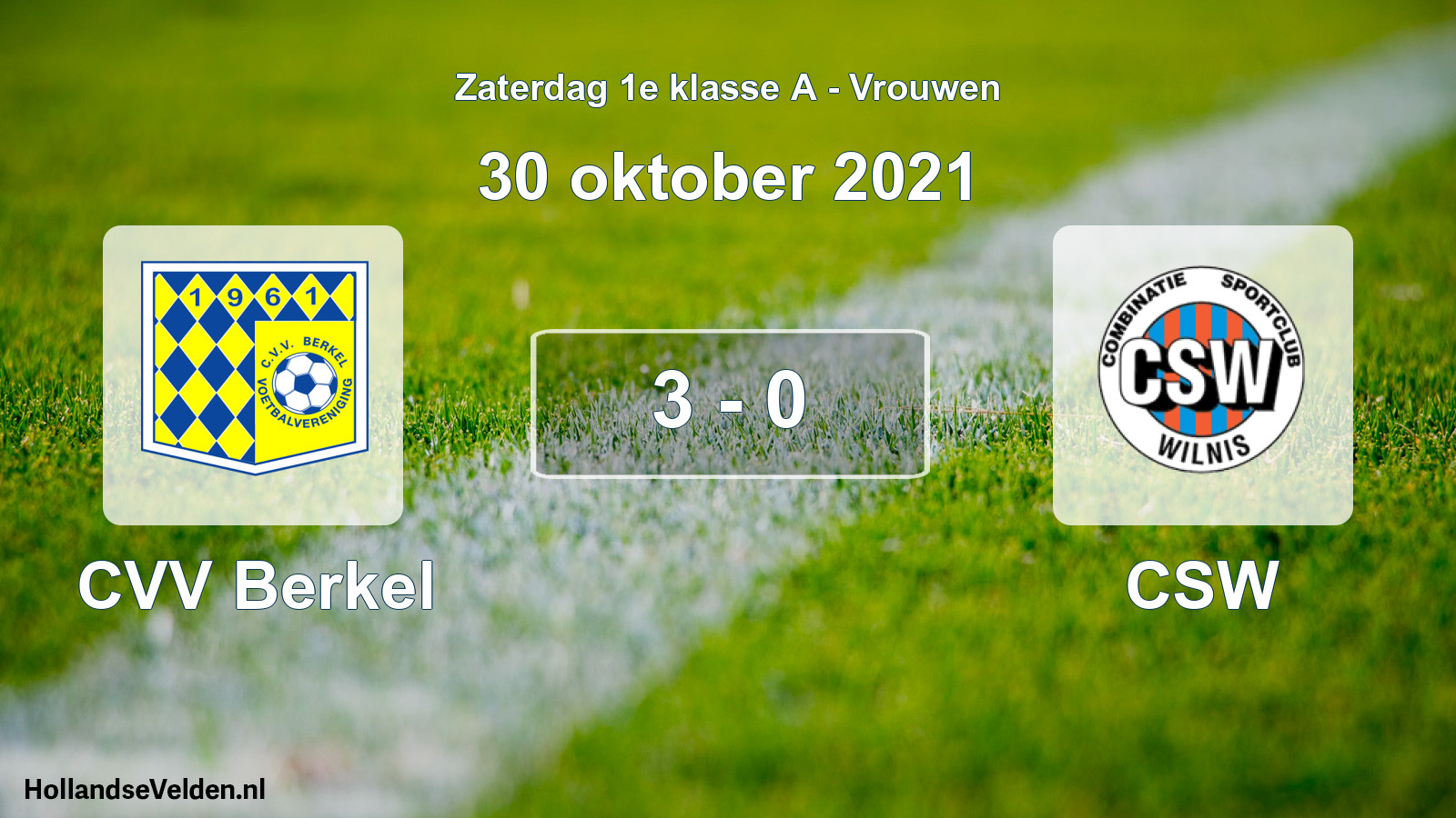 Total number of matches played: CVV Berkel - CSW 3 - 0 (30 October 2021)