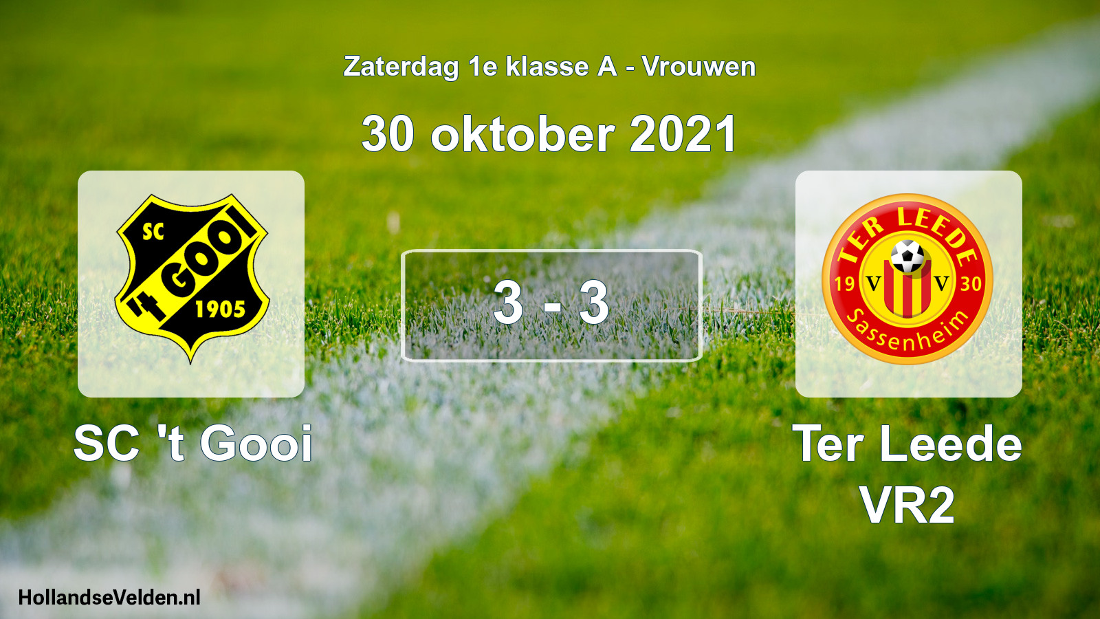 Total number of matches played: SC 't Gooi - Ter Leede VR2 3 - 3 (30 October 2021)