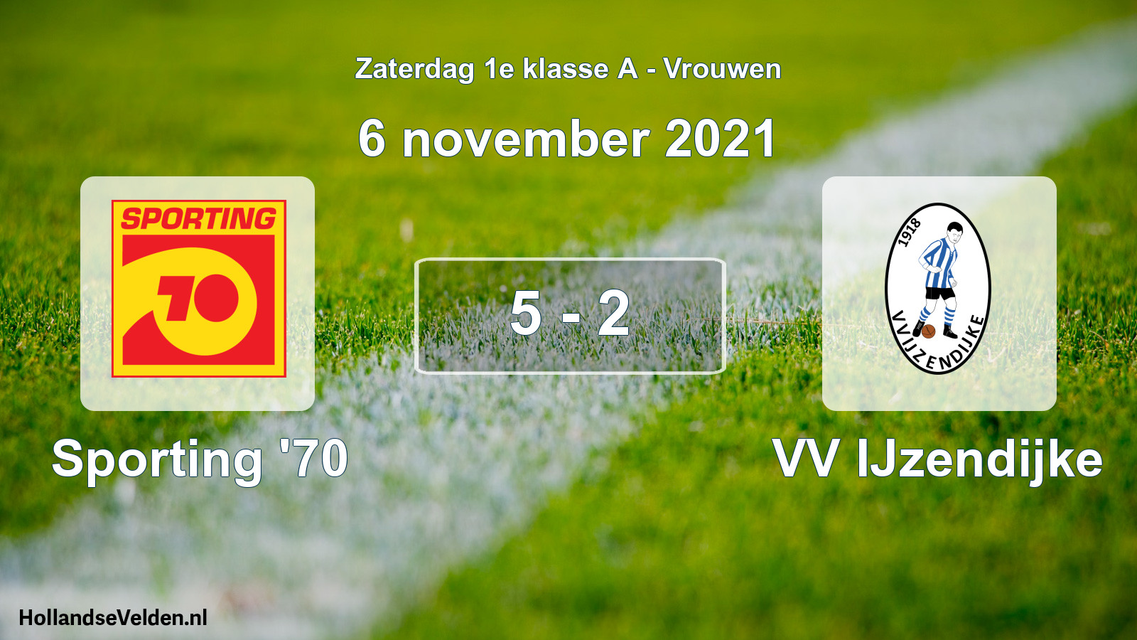 Total number of matches played: Sporting '70 - VV IJzendijke 5 - 2 (6 November 2021)