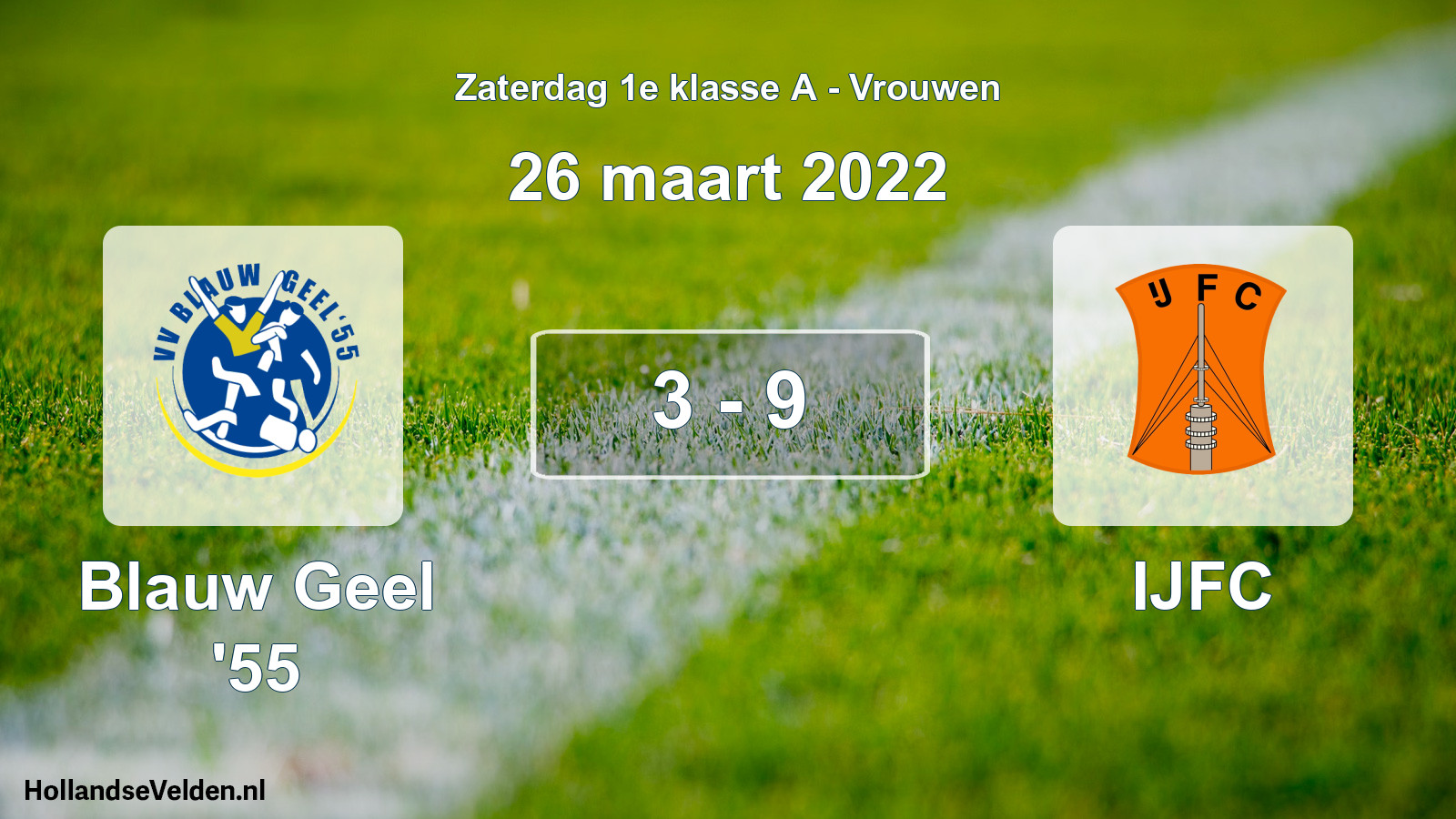 Total number of matches played: Blauw Geel '55 - IJFC 3 - 9 (26 March 2022)