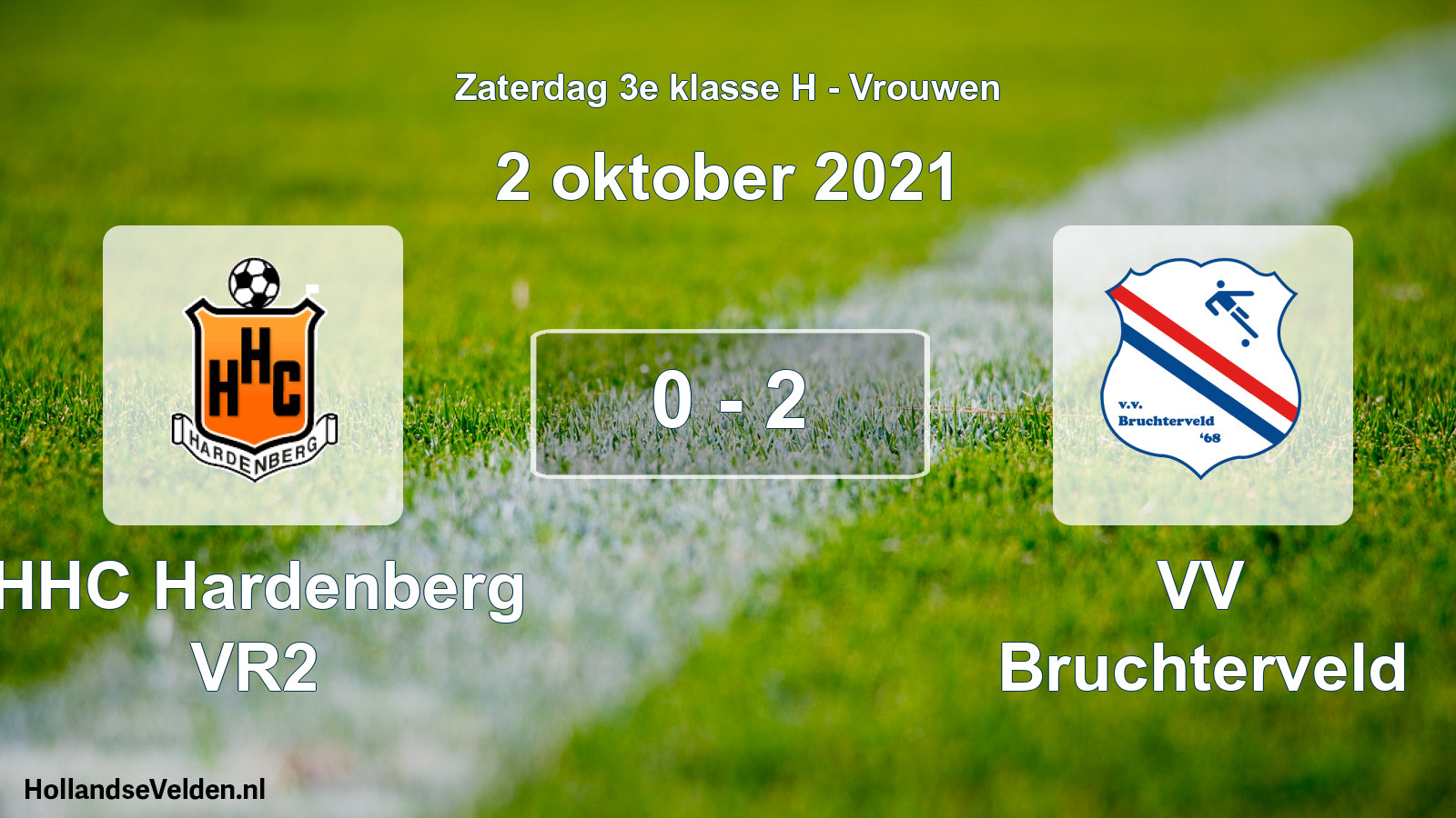 Total number of matches played: HHC Hardenberg VR2 - VV Bruchterveld 0 - 2 (2 October 2021)