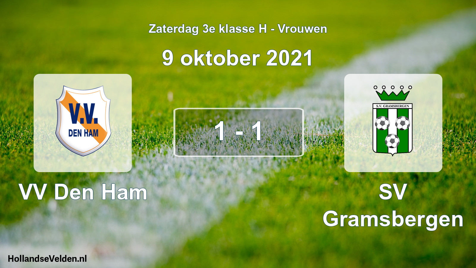 Total number of matches played: VV Den Ham - SV Gramsbergen 1 - 1 (9 October 2021)