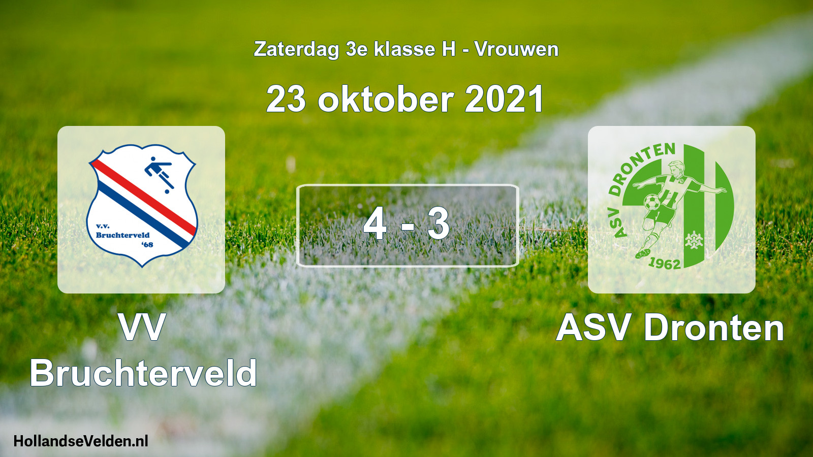Total number of matches played: VV Bruchterveld - ASV Dronten 4 - 3 (23 October 2021)
