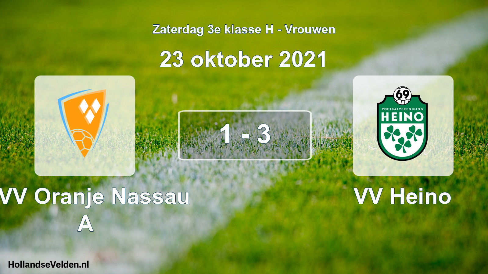 Total number of matches played: CVV Oranje Nassau A - VV Heino 1 - 3 (23 October 2021)