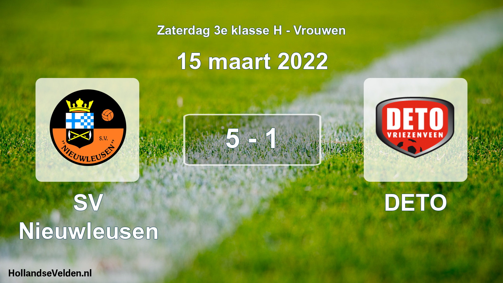 Total number of matches played: SV Nieuwleusen - DETO 5 - 1 (15 March 2022)