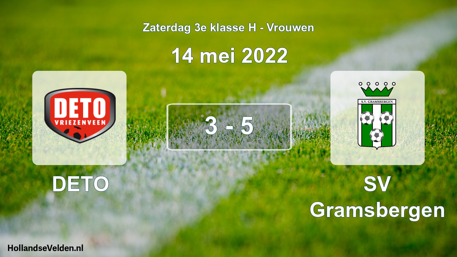 Total number of matches played: DETO - SV Gramsbergen 3 - 5 (14 May 2022)