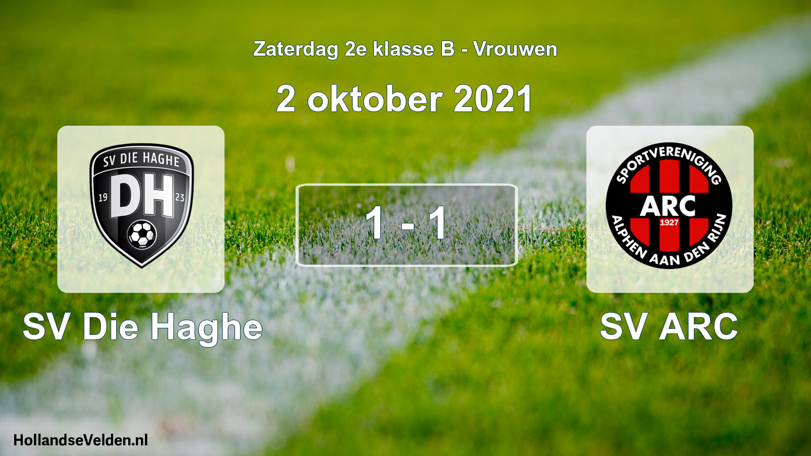 Total number of matches played: SV Die Haghe - SV ARC 1 - 1 (2 October 2021)